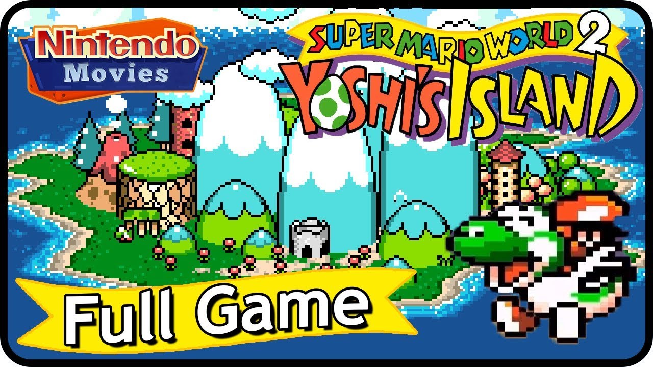 Super Mario World 2: Yoshi's Island - Full Game (100% Walkthrough)