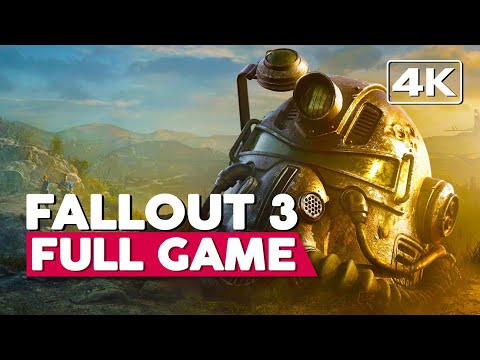 Fallout 3 | Gameplay Walkthrough - FULL GAME | 4K 60FPS | No Commentary
