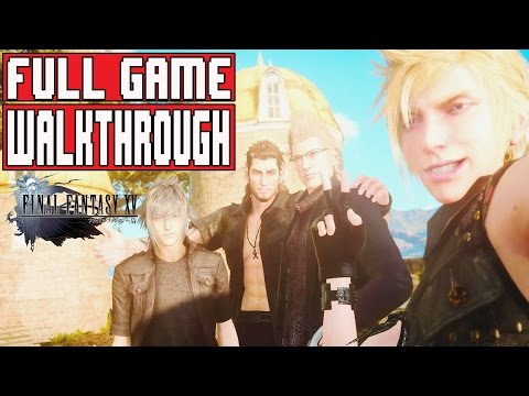 FINAL FANTASY 15 Gameplay Walkthrough Part 1 FULL GAME (1080p) - No Commentary (Final Fantasy XV)