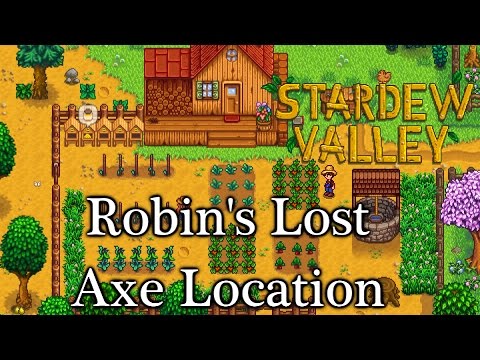 Robins Lost Axe Location - Stardew Valley