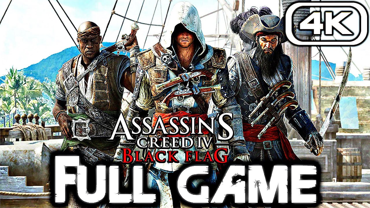 ASSASSIN'S CREED 4 BLACK FLAG Gameplay Walkthrough FULL GAME (4K 60FPS) No Commentary