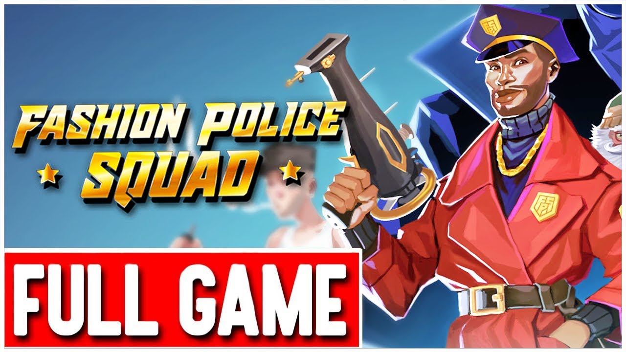 FASHION POLICE SQUAD Gameplay Walkthrough FULL GAME - No Commentary