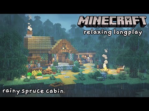 Minecraft Relaxing Longplay - Cozy Rainfall, Building a Spruce Cabin (No Commentary) [1.17]