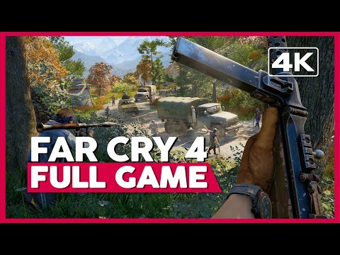 Far Cry 4 | Gameplay Walkthrough - FULL GAME | 4K 60FPS | No Commentary