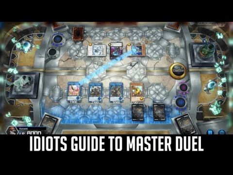 Yu-Gi-Oh! The Idiots Guide To Master Duel [Beginners Guide]