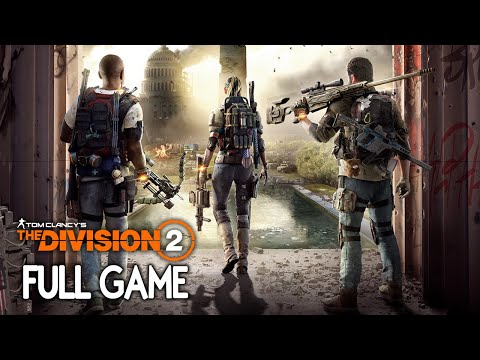 The Division 2 - FULL GAME Walkthrough Gameplay No Commentary