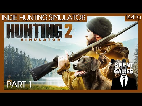 Hunting Simulator 2 - Part 1 PC Gameplay (No commentary) 1440p