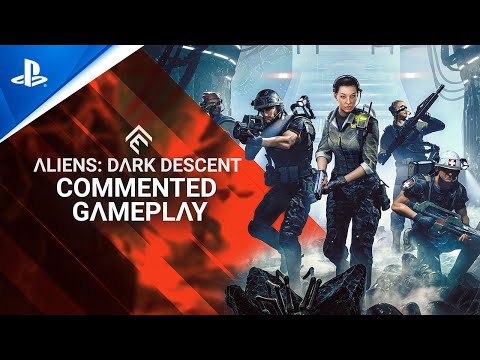 Aliens: Dark Descent - Commented Gameplay Trailer | PS5 & PS4 Games
