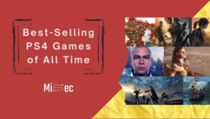 The Best-Selling PS4 Games (Explore Our Top 25 Choices)