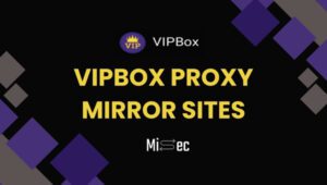 VIPBox Proxy Mirror Sites