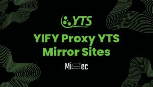 YIFY Proxy YTS Mirror Sites: Unblock in November 2025