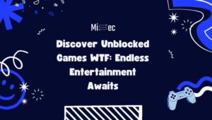 http://misec.net/wp-content/uploads/2024/07/Discover-Unblocked-Games-WTF_-Endless-Entertainment-Awaits.jpg